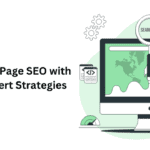 Master On-Page SEO with These Expert Strategies