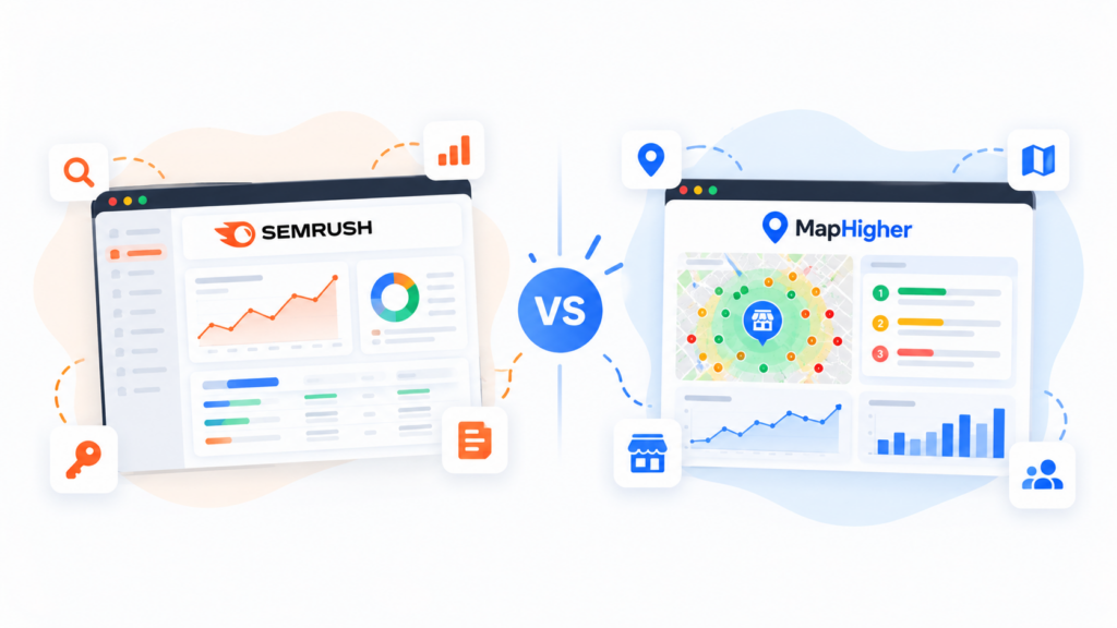 Semrush vs MapHigher: Which One Should You Pick?